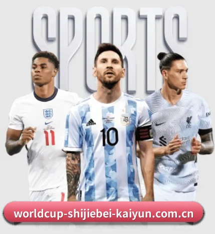 worldcup-shijiebei-kaiyun.com.cn的故事 - 体育资讯内容服务